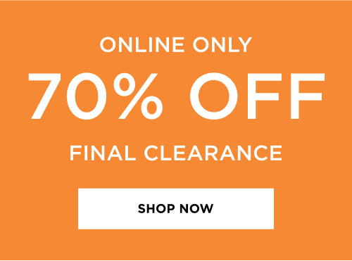 70% Off Final Clearance