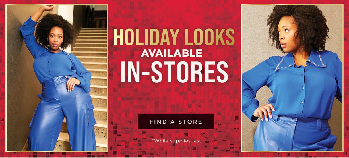 Holiday Looks only available  in-stores